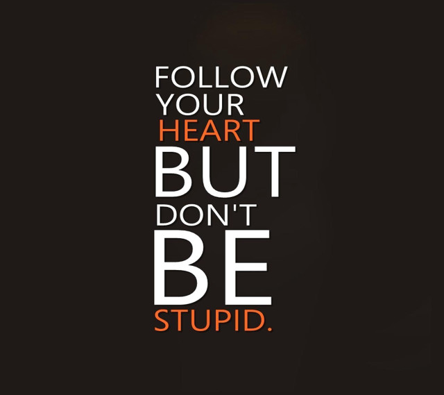 Follow your heart but dont free wallpaper - medium preview image