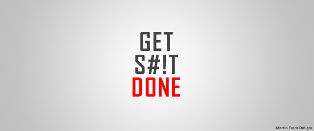 Get shit done gray background free wallpaper - medium preview image