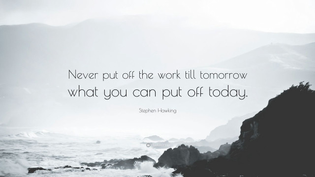 Never put off work tomorrow free wallpaper - medium preview image