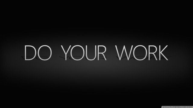 Do your work black white #2 free wallpaper - medium preview image