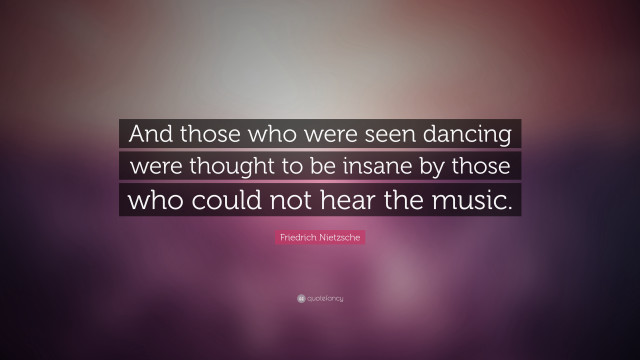 Quote dance insane heard music free wallpaper - medium preview image