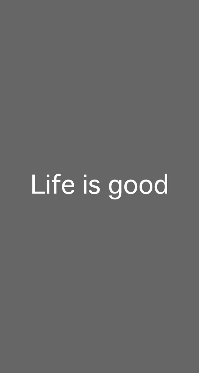 Gray background life is good free wallpaper - medium preview image