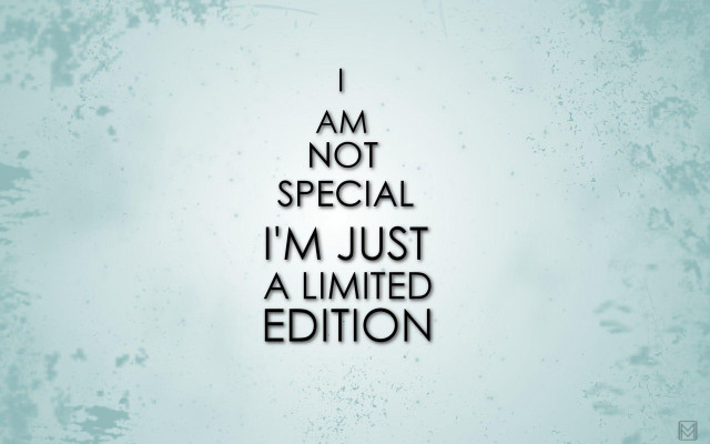 Not special limited edition quote #2 free wallpaper - medium preview image