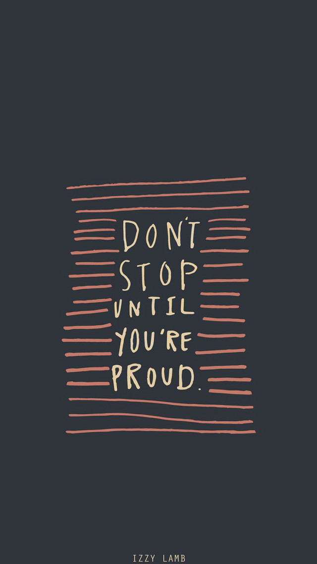 Dont stop until youre proud free wallpaper - medium preview image