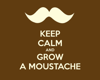 Keep calm grow moustache side - art free wallpaper