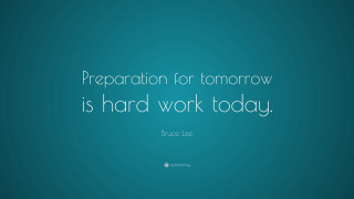 Preparation tomorrow hardwork today blue - andrew law free wallpaper