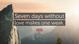 Quote love seven days weak - inspirational free wallpaper