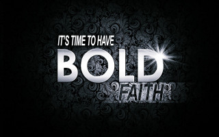 Bold faith wallpapers black and - graphic design free wallpaper