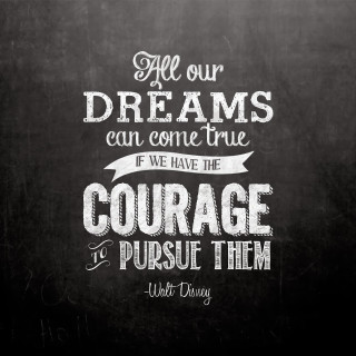 Chalkboard quote dreams courage pursue - e. william gollings free wallpaper
