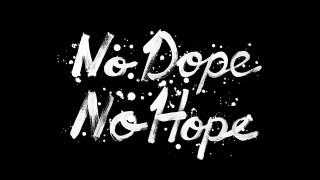 No dope no hope black - carl hoppe free wallpaper