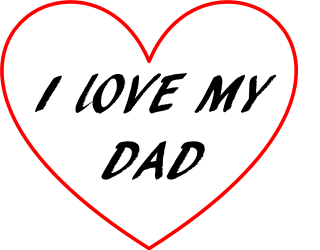 Heart i love my dad - a red border free wallpaper