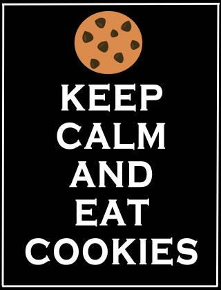 Keep calm eat cookies sign - viennese actionism free wallpaper
