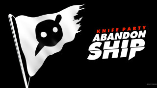 Knife party abandon ship black - free bird wallpaper