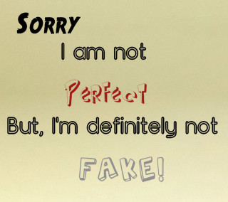 Sorry im not perfect fantastic - a piece of paper free wallpaper