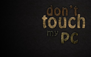 Dont touch my pc black - blender and photoshop free wallpaper