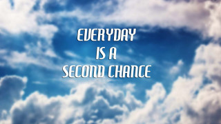 Everyday second chance inspirational sky - a picture of a sky free wallpaper