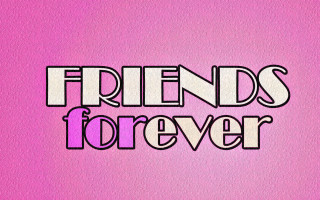 Friends forever pink gradient typographic - david rudnick free wallpaper