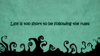 Green quote life short rules - life free wallpaper
