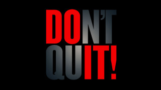 Dont quitt inspirational poster red - inspirational free wallpaper