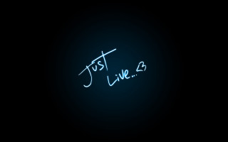 Neon sign just live dark - side in the dark free wallpaper