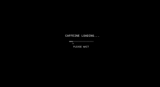 Caffeine loading please wait black - the bottom right corner free wallpaper