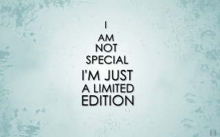 I am not special just 2 - single body free wallpaper