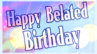 Birthday card balloons happy belated - back side free wallpaper