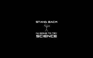 Stand back im going to 2 - science fiction free wallpaper