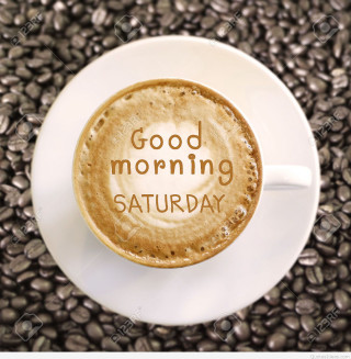 Coffee good morning saturday saucer - good free wallpaper
