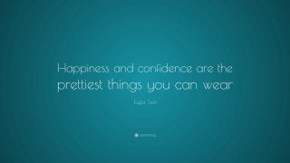 Happiness confidence prettiest things wear - a quote free wallpaper for desktop