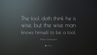 Fool thinks wise quote image - theatrical free wallpaper