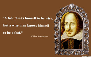 Fool thinks wise shakespeare quote - inspirational free wallpaper