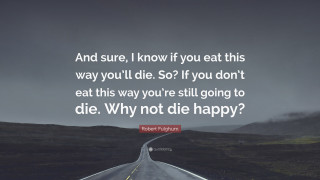 Road quote eating not happy - dark free wallpaper